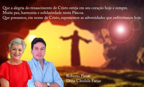 Mensagem do prefeito Roberto Farias neste domingo de Páscoa ao povo de Barra do Garças 